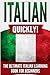 Italian Quickly!: The Ultim...