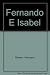 Fernando E Isabel (Spanish Edition)