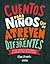 Cuentos para niños que se atreven a ser diferentes
