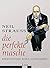 Die Perfekte Masche by Neil Strauss