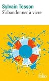 S'abandonner à vivre