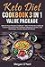 Keto Diet Cookbook 3 in 1 Value Package: Keto Air Fryer Recipes Cookbook + Keto Fat Bombs Cookbook + Lectin Free Instant Pot Cookbook (Beginners Guides, Over 150 Recipes, Snacks, Desserts & More!)