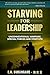 Starving for Leadership: Un...