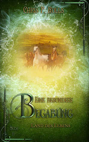 Land des Lebens (Eine besondere Begabung, #2)