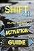 Shift 2. 0 Activation Guide...