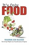 It’s Only Food: T...