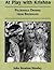 At Play With Krishna: Pilgrimage Dramas From Brindavan