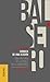 J.A. Balseiro: Crónica de una ilusión