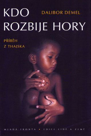 Kdo rozbije hory (Hardcover)