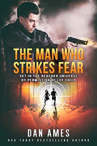 The Man Who Strikes Fear (Jack Reacher Cases #9)