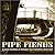 Pipe Fiends: A Visual Overd...