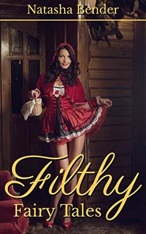 Filthy Fairy Tales (Kindle Edition)