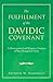 The Fulfillment of the Davi...