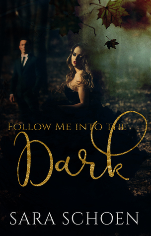 Follow Me Into the Dark