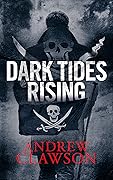 Dark Tides Rising