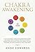 Chakra Awakening by Andy Edwards