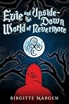Evie and the Upside-Down World of Nevermore by Birgitte Märgen