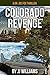 Colorado Revenge by J.J. Williams