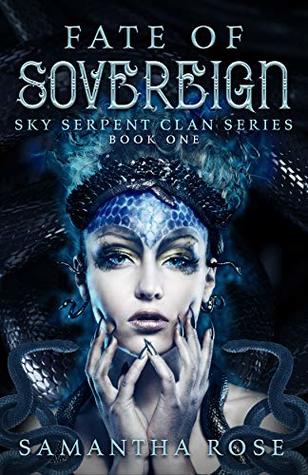 Fate of Sovereign (Sky Serpent Clan #1)