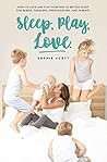 Sleep Play Love: ...