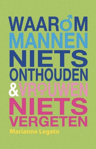 Waarom Mannen Niets Onthouden En Vrouwen Niets Vergeten