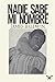 Nadie sabe mi nombre by James Baldwin
