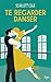Te regarder danser (French Edition)