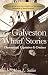 Galveston Wharf Stories: Characters, Captains & Cruises