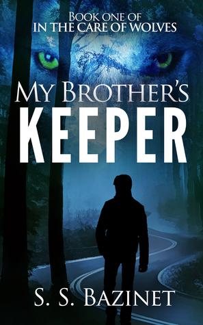 My Brother's Keeper (In the Care of Wolves, #1)