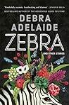 Zebra: And Other Stories Zebra: And Other Stories