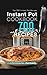 Instant Pot Cookbook 700 Re...