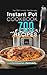 Instant Pot Cookbook 700 Recipes by Christopher Kennedy