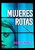 Mujeres rotas