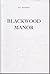 Blackwood Manor (Blackwood,...
