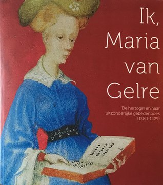 Ik, Maria van Gelre