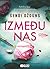 Između nas by Sandie Jones