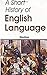 A Short History Of English Language