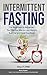 Intermittent Fasting: For B...