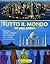 Tutto il mondo in una guida