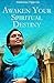 Awaken Your Spiritual Destiny: A Journey actually of many lifetimes