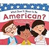 What Does It Mean to Be American? by Rana DiOrio