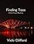 Finding Tess by Vicki Clifford
