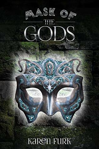 Mask of the Gods (The Mask Chronicles, #1)