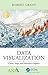 Data Visualization: Charts, Maps, and Interactive Graphics (ASA-CRC Series on Statistical Reasoning in Science and Society)