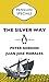 The Silver Way: China, Spanish America and the Birth of Globalisation 1565-1815