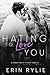 Hating to Love You (Houston's Finest, #1)