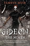 Gideon the Ninth (The Locked Tomb, #1) 
