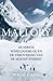 Mallory. De eerste wereldoorlog en de verovering van de Mount... by Wade Davis