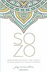 SOZO: Embracing the Hard + Holy Road to Wholeness in a Quick-Fix World