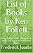 List of Books by Ken Follet...
